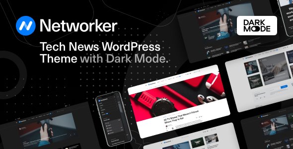 Networker-1.jpg Networker 1.1.6 - Tech News WordPress Theme with Dark Mode - Image 1