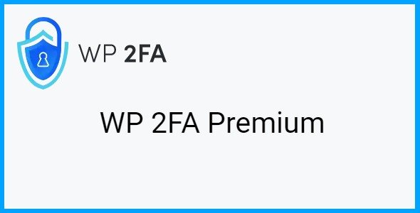 WP-2FA-Premium.jpg WP 2FA Premium 2.5.0 ? Two-factor authentication Plugin for WordPress - Image 1
