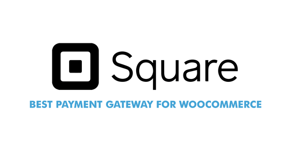 WooCommerce-Square-Payment-Gateway.png WooCommerce Square Payment Gateway 4.9.2 - Image 1