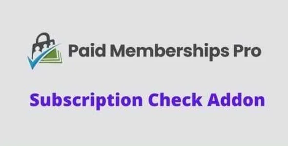 Subscription-Check-Addon.webp Subscription Check Addon 0.2 - Paid Memberships Pro - Image 1